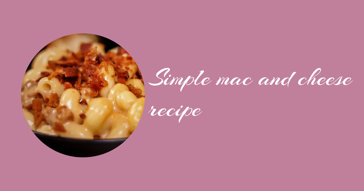 mac and cheese recipe