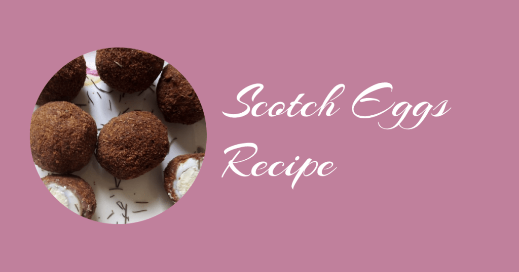 scotch eggs recipes