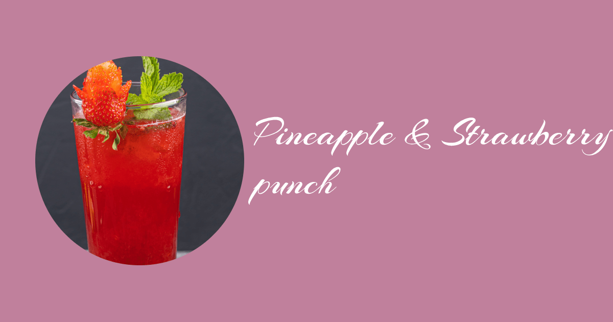 pineapple and strawberry punch